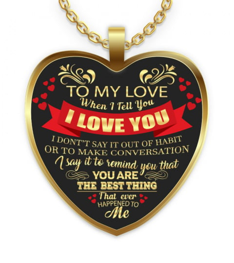 YOU ARE THE BEST THING THAT EVER HAPPENED TO ME - SPECIAL GIFT FOR GIRLFRIEND, WIFE, FIANCEE