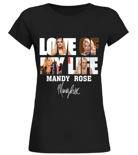 LOVE OF MY LIFE - MANDY ROSE