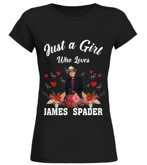 GIRL WHO LOVES JAMES SPADER