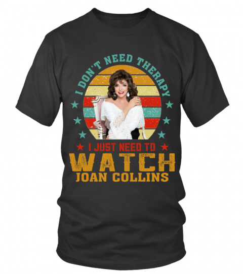 TO WATCH JOAN COLLINS