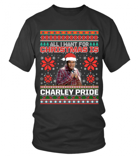 ALL I WANT FOR CHRISTMAS IS CHARLEY PRIDE