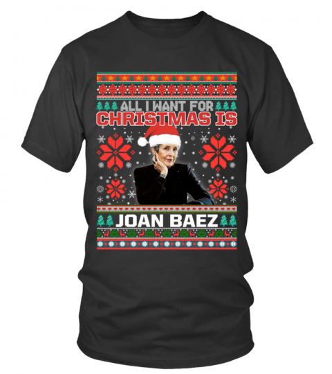 ALL I WANT FOR CHRISTMAS IS JOAN BAEZ