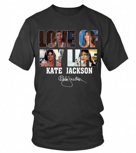 LOVE OF MY LIFE - KATE JACKSON
