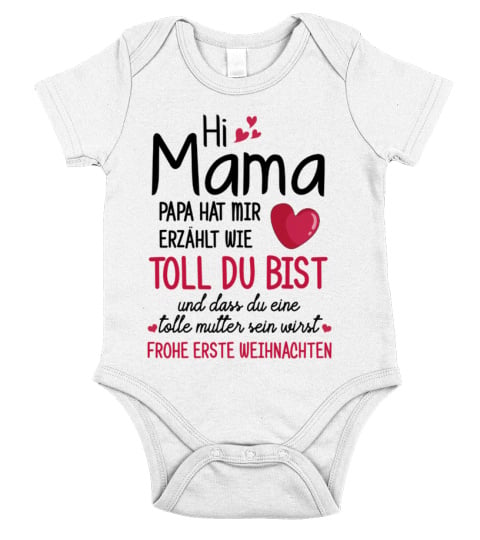 HI MAMA ! FROHE ERSTE WEINACHTEN