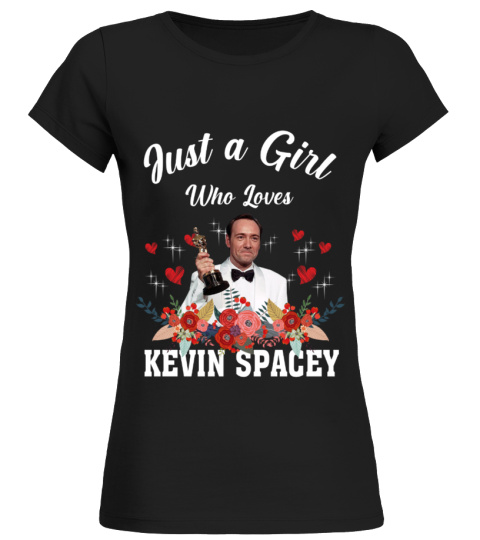 GIRL WHO LOVES KEVIN SPACEY