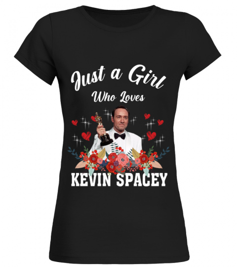 GIRL WHO LOVES KEVIN SPACEY