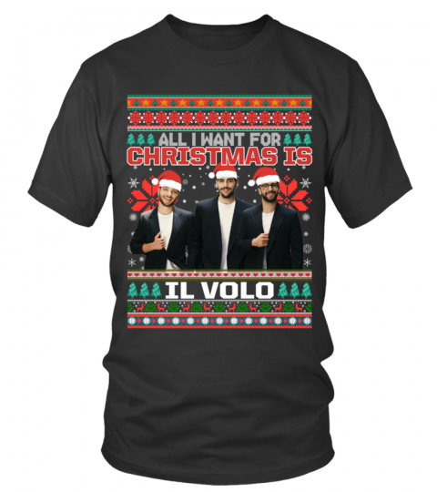 ALL I WANT FOR CHRISTMAS IS IL VOLO