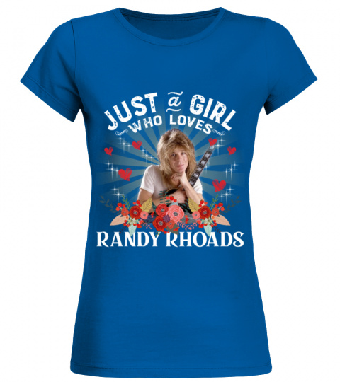 JUST A GIRL WHO LOVES RANDY RHOADS