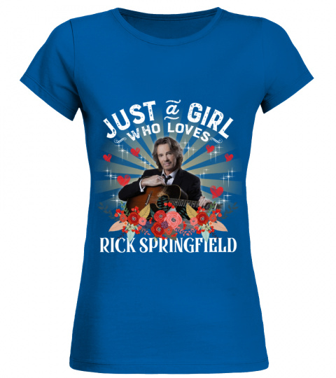 JUST A GIRL WHO LOVES RICK SPRINGFIELD