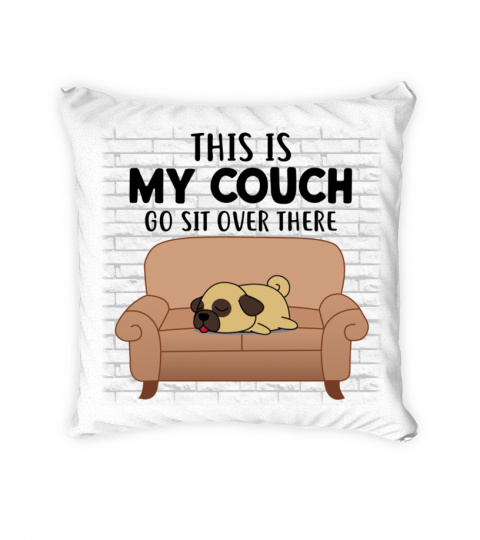 Pug This is my couch go sit over there EN