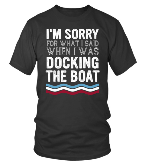 Trh i m sorry docking the boat