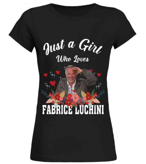 GIRL WHO LOVES FABRICE LUCHINI