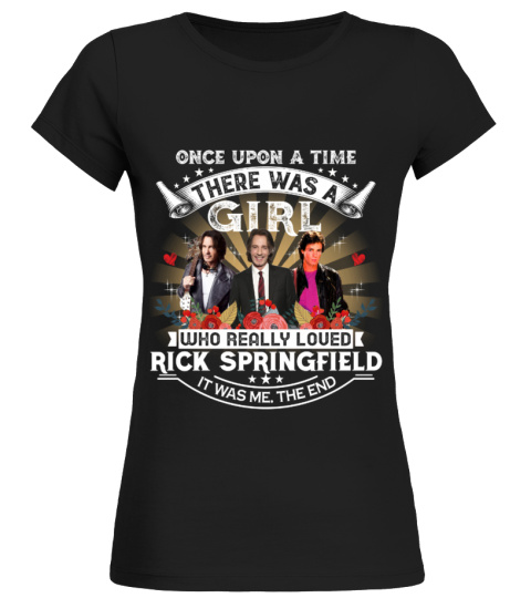 A GIRL WHO LOVED RICK SPRINGFIELD