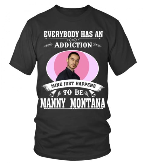 TO BE MANNY MONTANA