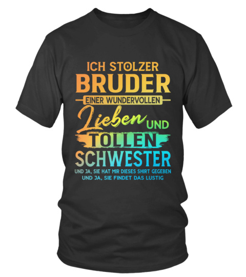 ICH STOLZER BRUDER