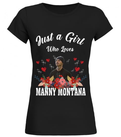 GIRL WHO LOVES MANNY MONTANA
