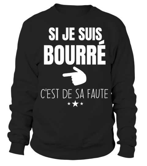 Je suis bourré