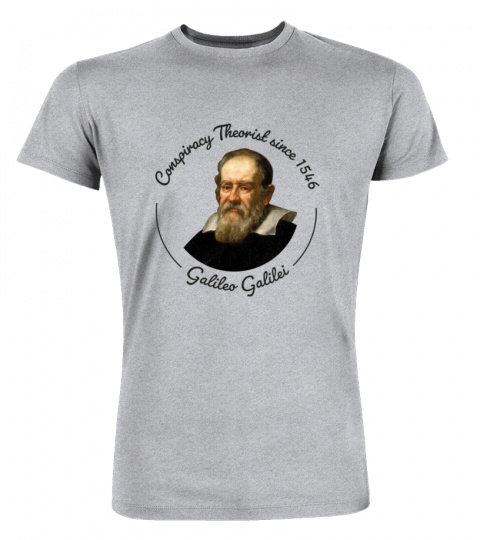 Galileo Galilei - Conspiracy Theorist since 1546