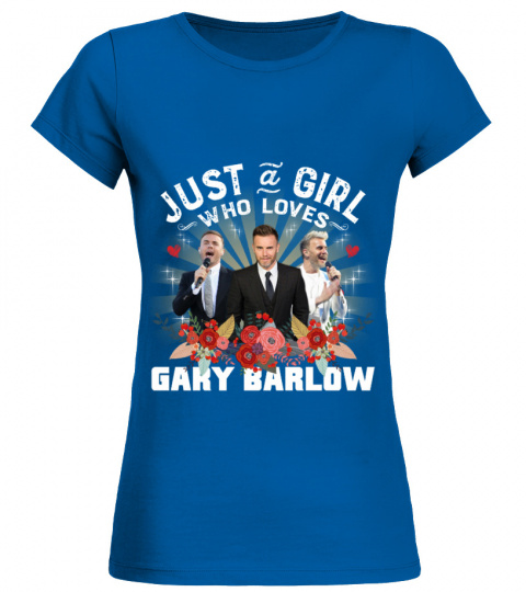 JUST A GIRL WHO LOVES GARY BARLOW