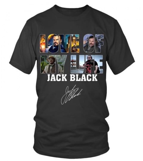 LOVE OF MY LIFE - JACK BLACK