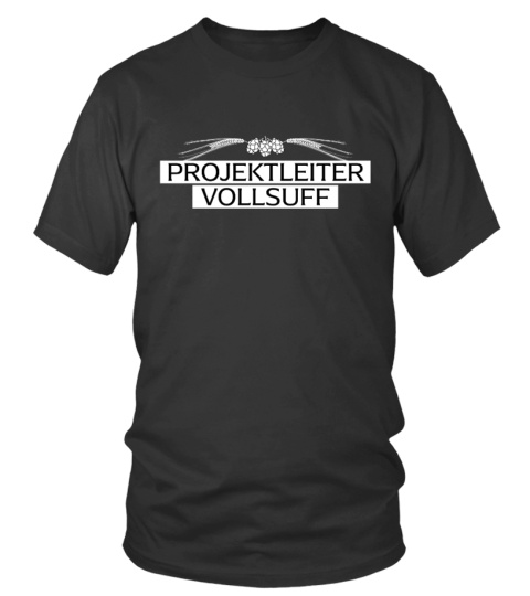 Saufshirt - Projektleiter Vollsuff