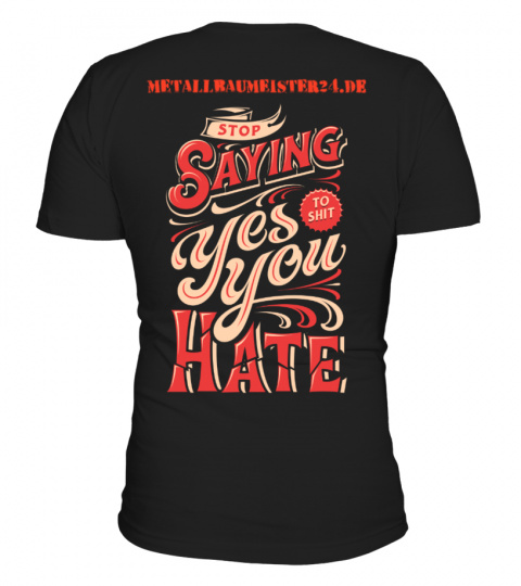 Stop saying yes to shit you hate - Limitierte Edition