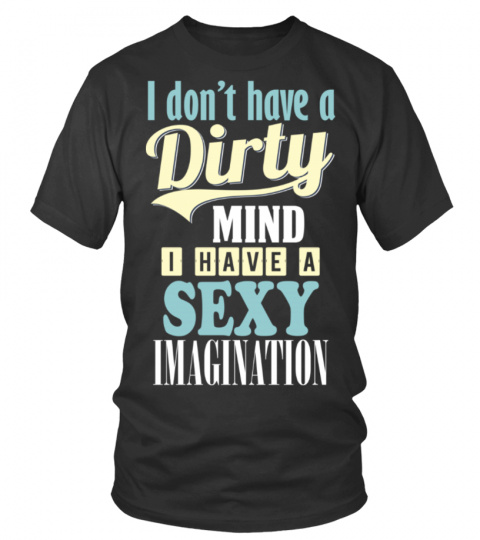 I Don't Have A Dirty Mind