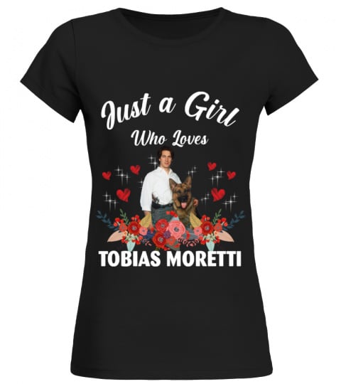 GIRL WHO LOVES TOBIAS MORETTI