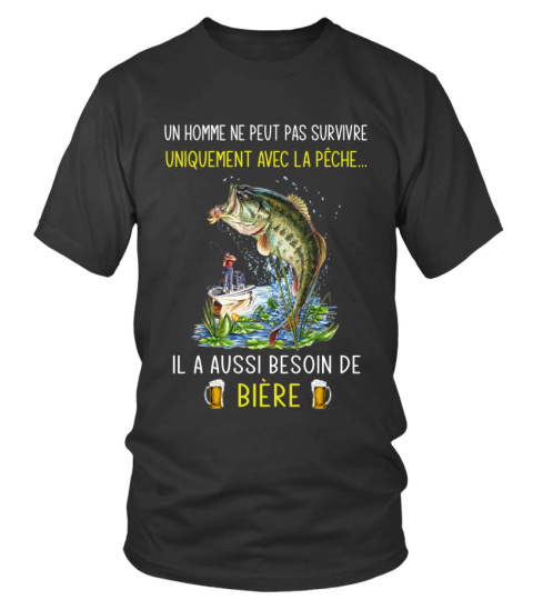 IL A AUSSI BESOIN DE BIÈRE - PÊCHE