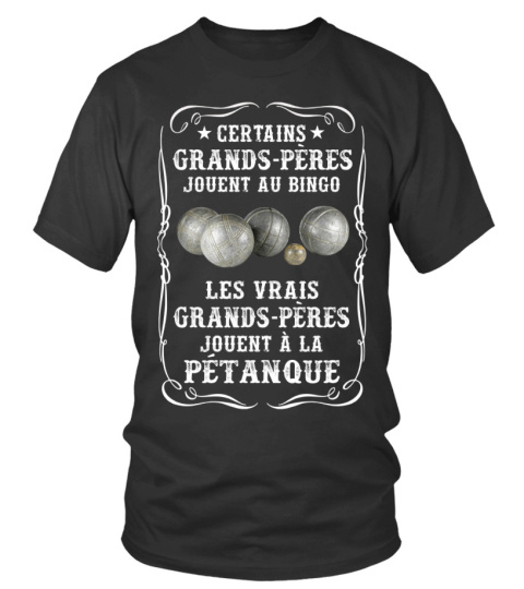 PÉTANQUE, CERTAINS GRANDS-PÈRES