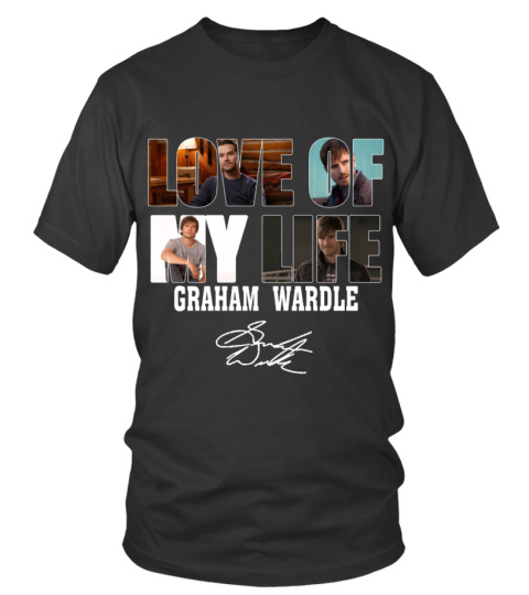 LOVE OF MY LIFE - GRAHAM WARDLE