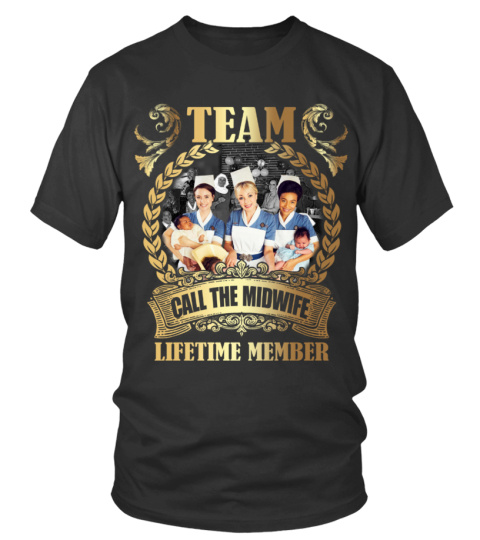 TEAM CALL THE MIDWIFE - LIFETIME MEMBER