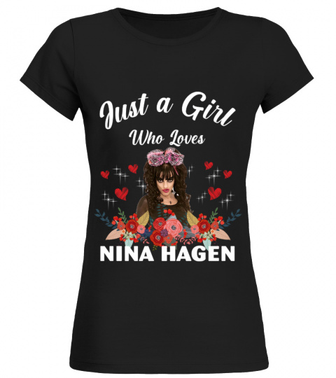 GIRL WHO LOVES NINA HAGEN