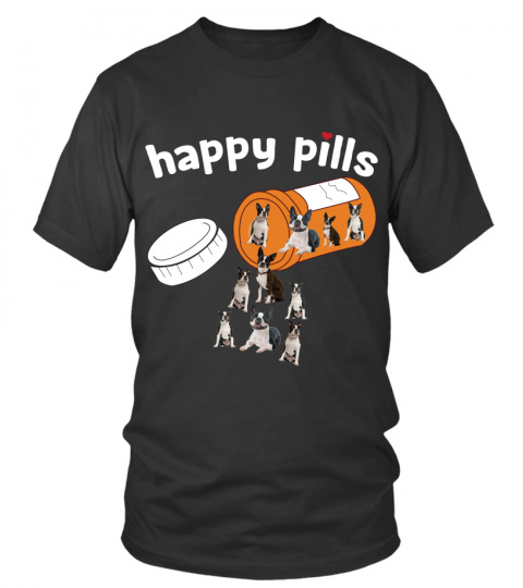 Boston Terrier happy pills T-shirt