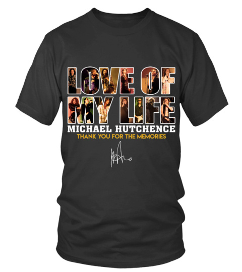 LOVE OF MY LIFE MICHAEL HUTCHENCE