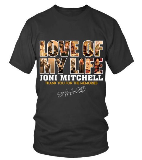 LOVE OF MY LIFE JONI MITCHELL
