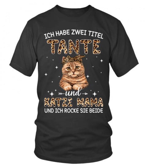 I Have Two Titles Aunt And Cat Mom And I Rock Them Both De