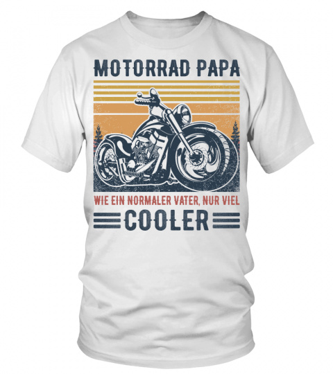 Motorcycle Dad Like A Normal Dad But Cooler DE