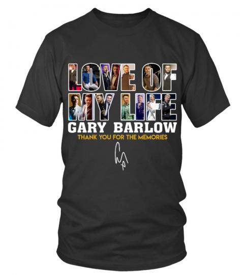 LOVE OF MY LIFE GARY BARLOW