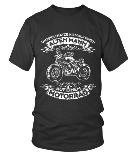 Never underestimate an old man on a motorcycle t-shirt