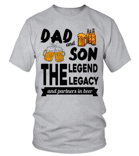 DAD AND SON THE LEGEND THE LEGACY AND PARTNERS IN BEER