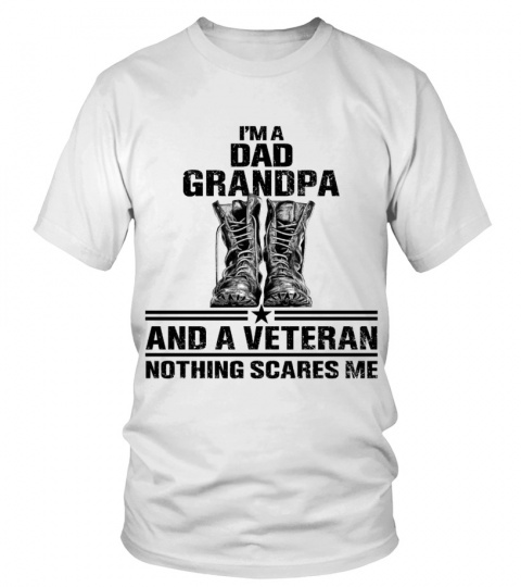 I'm A Dad Grandpa And A Veteran Nothing Scares Me 2 EN