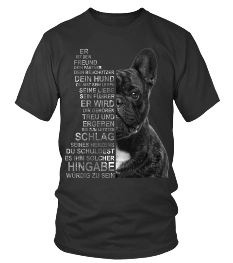 You Owe It To The Frenchie To Be Worthy Of Such Devotion Dog Dad Pet Dog Lovers DE