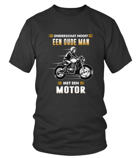 Onderschat nooit een oude man met een motor.