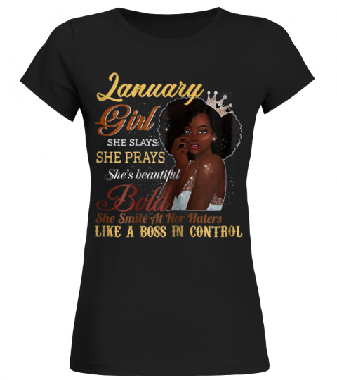 January Girl She Slays She Prays Beautiful Birthday T Shirt