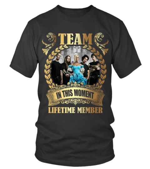 TEAM IN THIS MOMENT - LIFETIME MEMBER