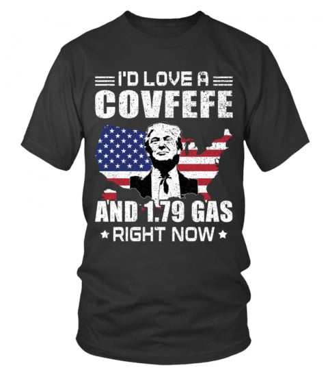 COVFEFE AND 1.79 GAS NOW !!
