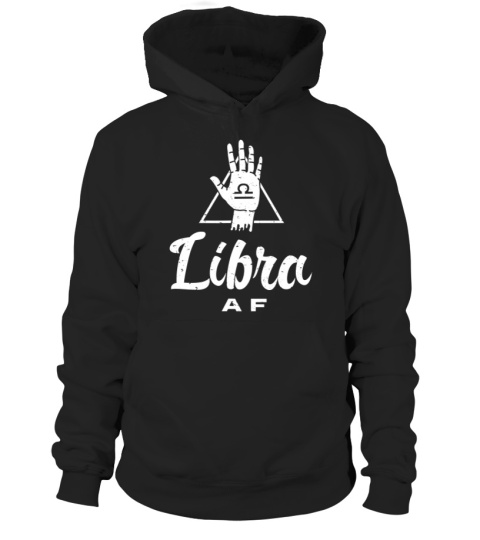 Libra AF Libra Birthday Gift  Libra Astrology Sign shirt