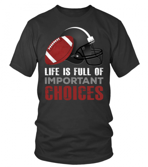 Life is full of important choices - Football