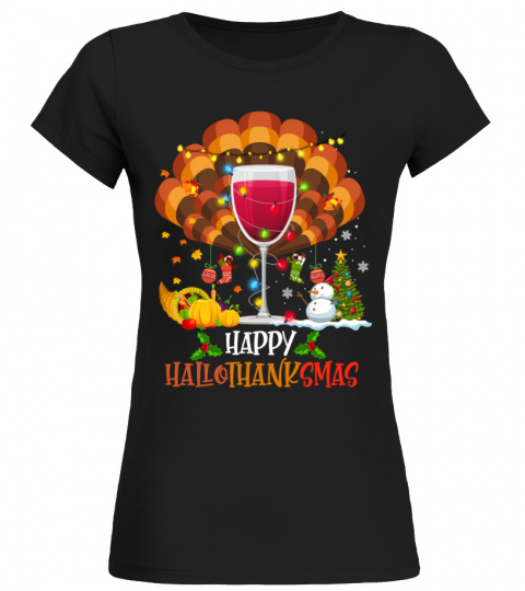 Wine Glass Thankgiving Funny Wine Happy Hallothanksmas Gift Long Sleeve T-Shirt